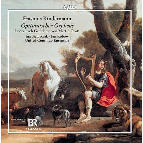 Kindermann / Siedlaczek / Kobow - Opitianischer Orpheus [Compact Discs]