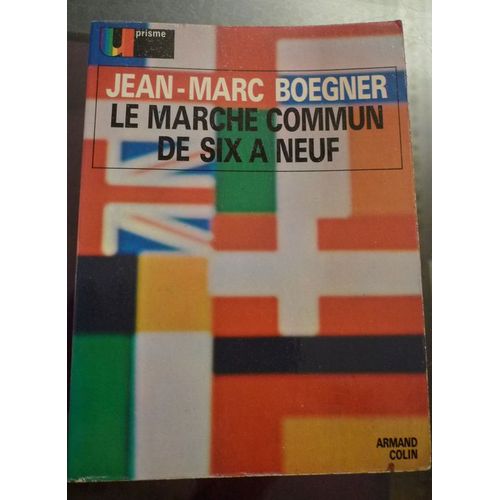 Le Marche Commun De Six A Neuf