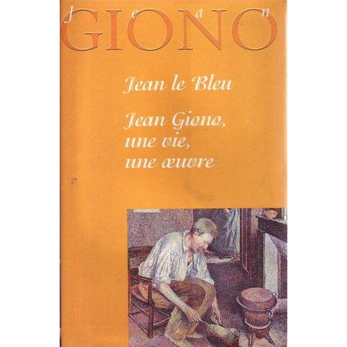 Oeuvre Romanesque - Jean Giono - N° 8 - Jean Le Bleu