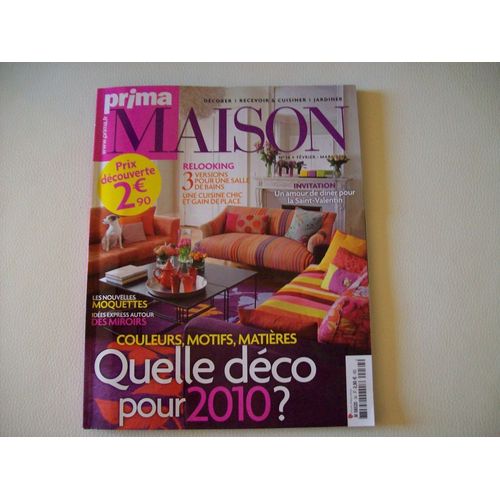 Prima Maison  N° 34 : Quelle Deco Pour 2010/Relooking 3 Versions Salles De Bains/Cuisine Chic Gain De Place