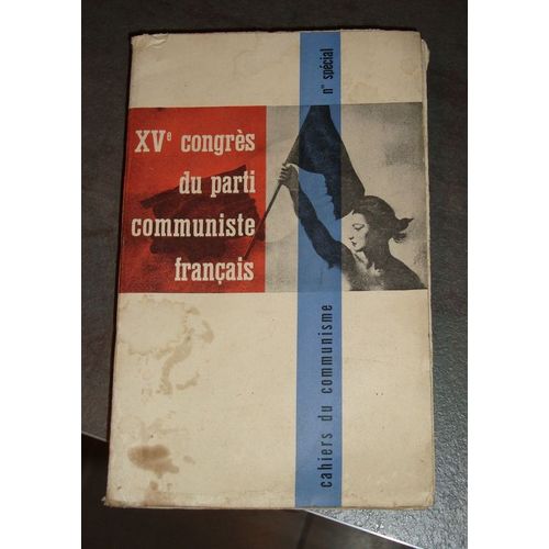 Cahiers Du Communisme - N° Spécial Xv° Congrès Du Parti Communiste Français 1959