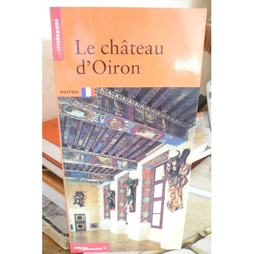 Le Château D'oiron - Poitou