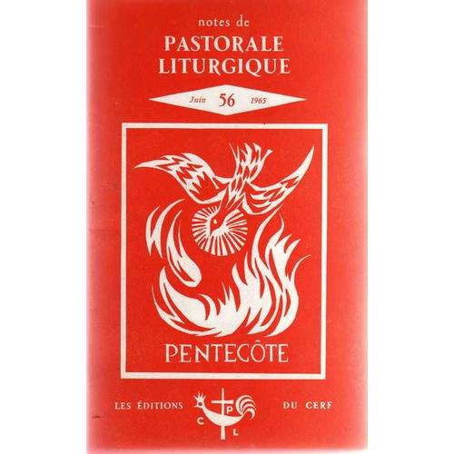 Notes De Pastorale Liturgique  N° 56 : Pentecôte, Note De Pastorale Sur Le Chant Et La Musique Dans La Célébration De La Messe