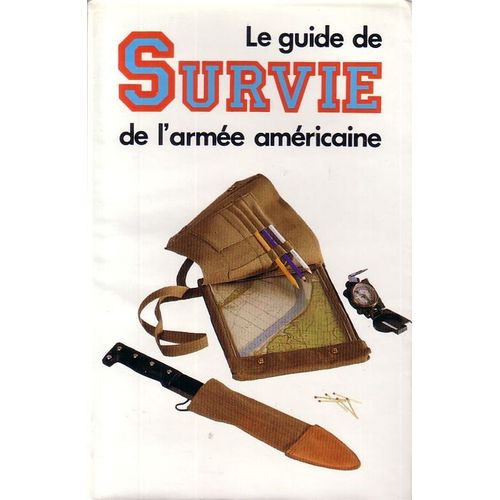 Le Guide La Survie De L'armée Américaine