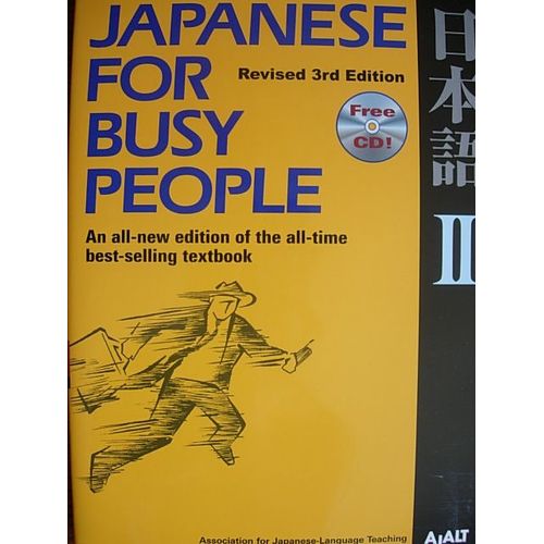 Japanese For Busy People Ii - An All New Edition Of All-Time Best- Selling Textbook Revised 3rd Edition With Free Cd