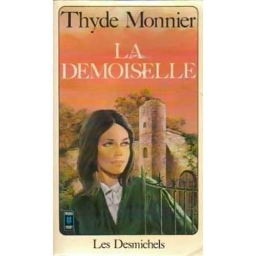 La Demoiselle ,Les Desmichels