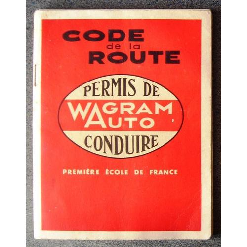 Code De La Route  N° 0 : Code De La Route Permis De Conduire Wagram Auto Première École De France