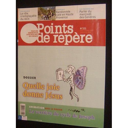 Points De Repère  N° 221 : Quelle Joie Donne Jésus.