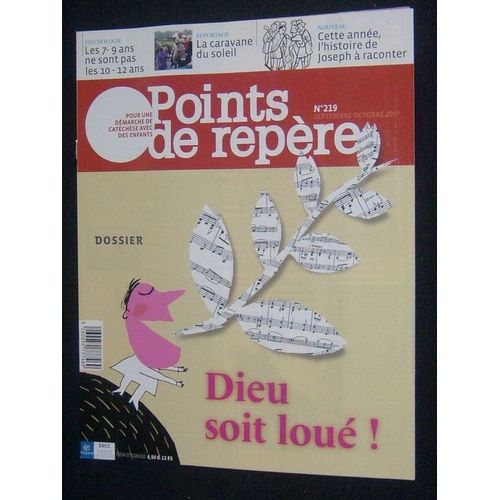 Points De Repère  N° 219 : Dieu Soit Loué !