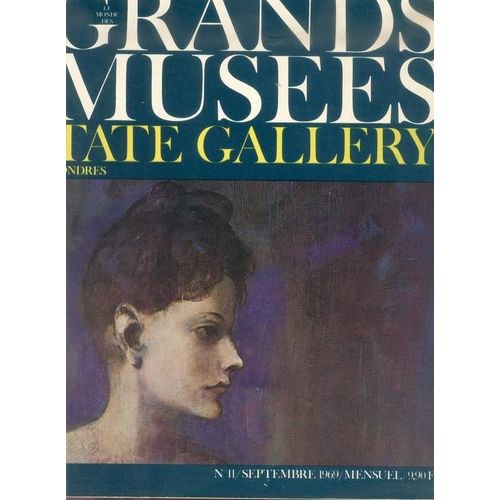 Le Monde Des Grands Musées. Tate Gallery. Londres. N°11 Septembre 1969.