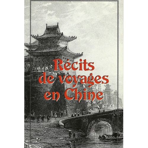 Récits De Voyages En Chine