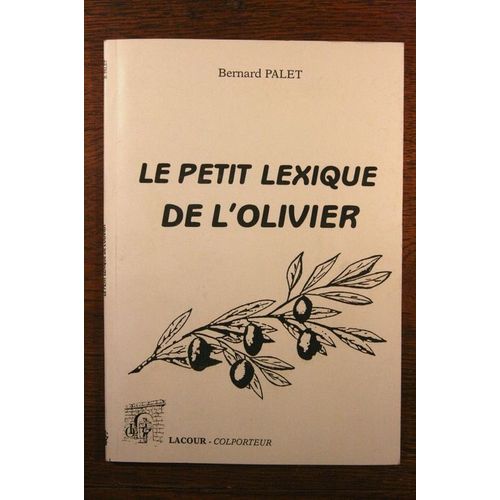 Le Petit Lexique De L'olivier