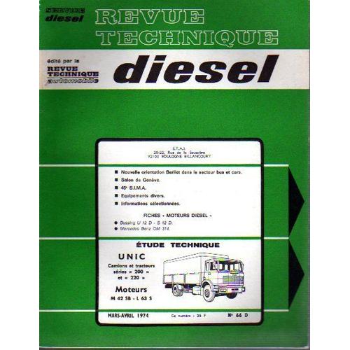 Revue Technique Diesel  ( P L  N° 66 : Unic -  Camions Et Tracteurs Séries 200 Et 220 - Moteurs M 42 Sb - L 63 S