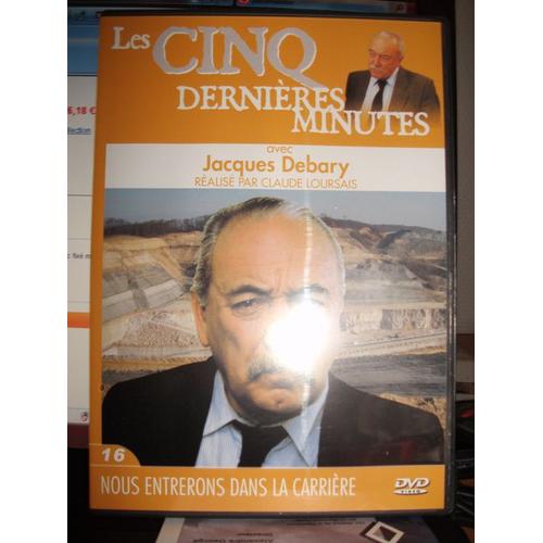 Les 5 Dernières Minutes - Jacques Debary - Vol. 16 : Nous Entrerons Dans La Carrière