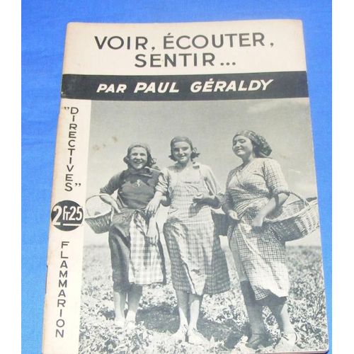 Voir, Écouter, Sentir...