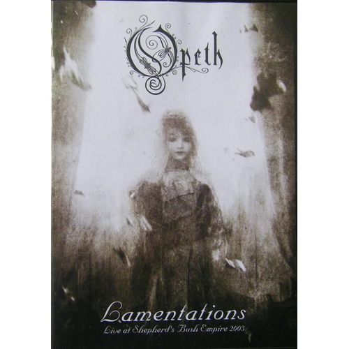 Opeth - Lamentations : Live At Shepherd's Bush Empire 2003