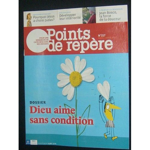 Points De Repère  N° 217 : Dieu Aime Sans Condition