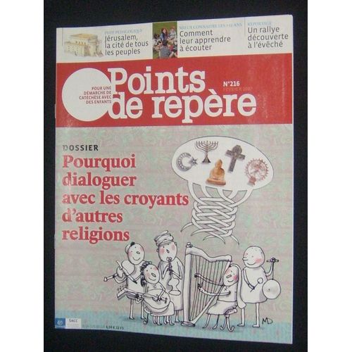 Points De Repère  N° 216 : Pourquoi Dialoguer Avec Les Croyants D'autres Religions ?