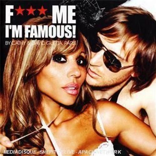 F*** Me I'm Famous - Selected And Mixed By Cathy & David Guetta