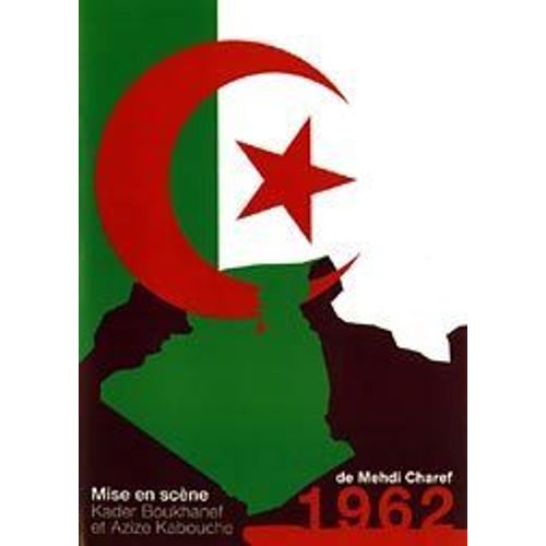 1962 (Piece De Mehdi Charef)