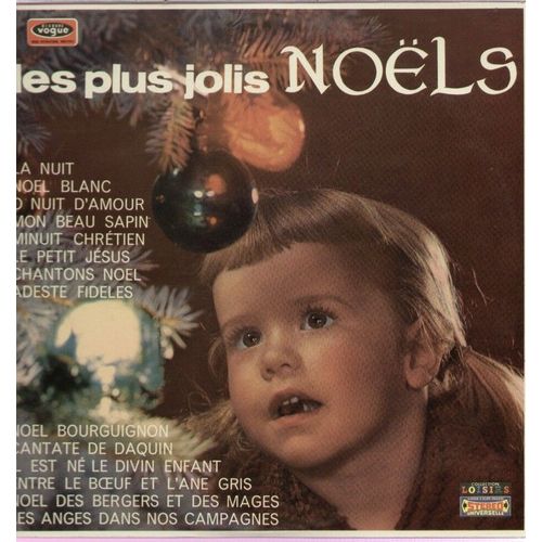 Les Plus Jolis Noels : Minuit Chrétien, Noel Blanc, O Nuit D'amour, Le Petit Jésus, Noel Bourguignon,...