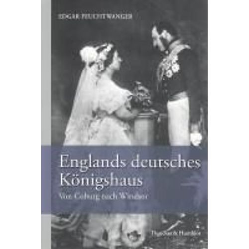 Englands Deutsches Königshaus