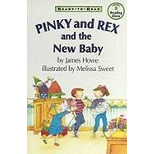 Pinky And Rex And The New Baby: Ready-To-Read Level 3