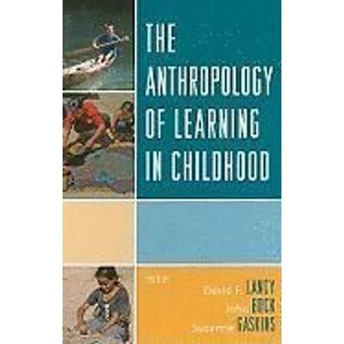 The Anthropology Of Learning In Childhood