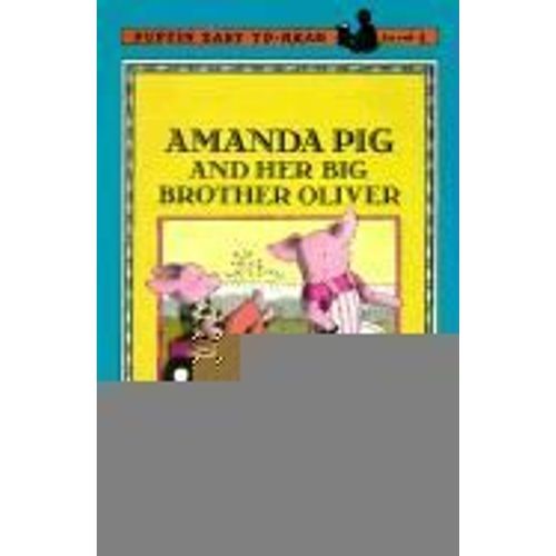 Amanda Pig And Her Big Brother Oliver