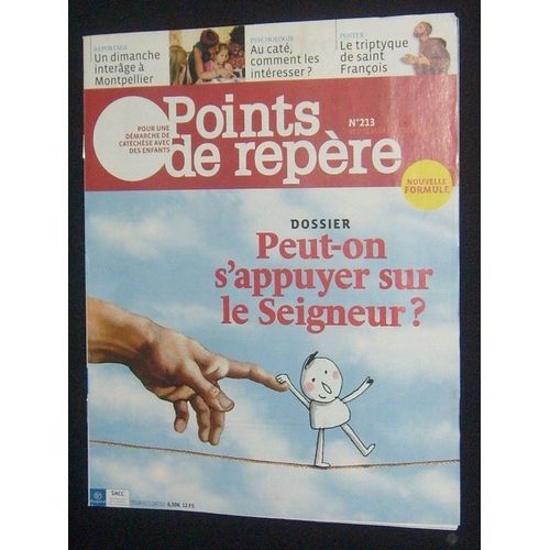Points De Repère  N° 213 : Peut-On S'appuyer Sur Le Seigneur ?
