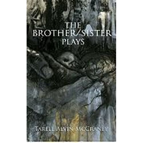 The Brother/Sister Plays