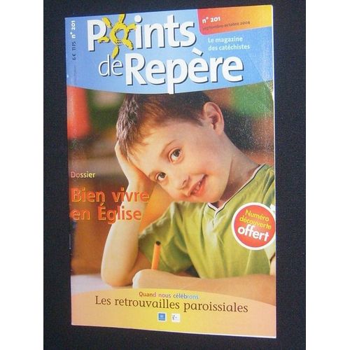 Points De Repère  N° 201 : Les Retrouvailles Paroissiales.