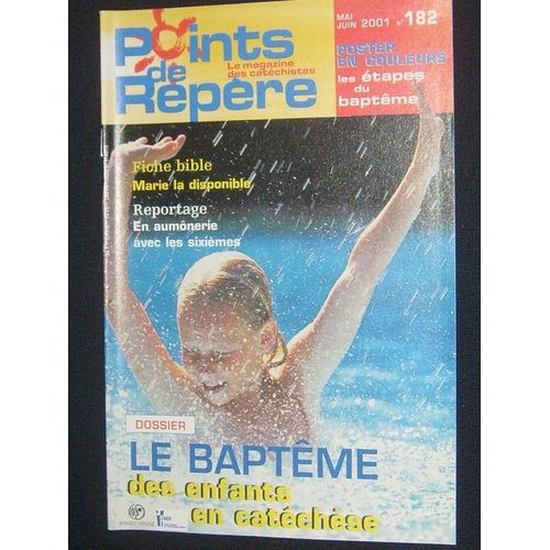 Points De Repère  N° 182 : Le Baptême Des Enfants En Catéchèse