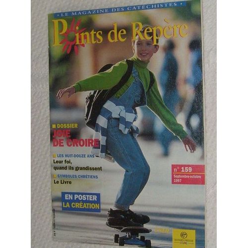 Points De Repère  N° 159 : Joie De Croire