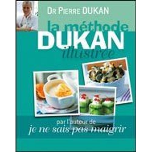 La Méthode Dukan Illustrée