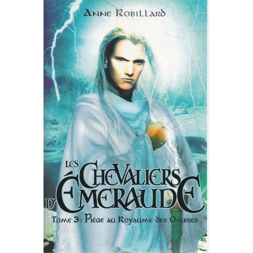 Les Chevaliers D'emeraude Tome 3 - Piège Au Royaume Des Ombres