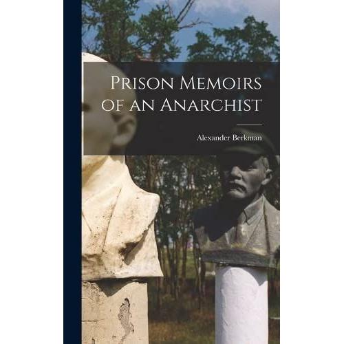 Prison Memoirs Of An Anarchist