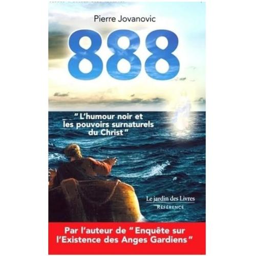 888 - « L?Humour Noir Et Les Pouvoirs Surnaturels Du Christ »