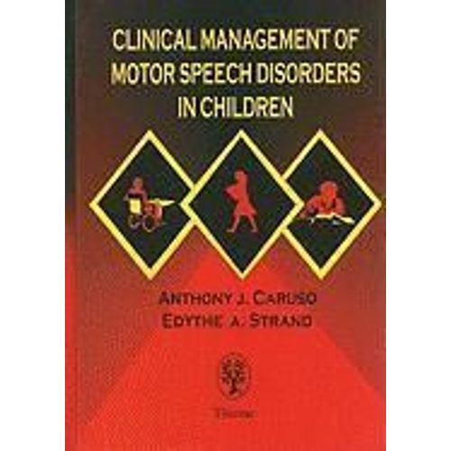 Clinical Management Of Motor Speech Disorders In Children