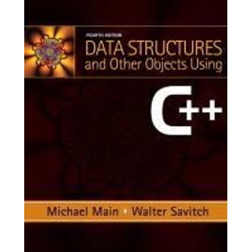 Data Structures And Other Objects Using C++
