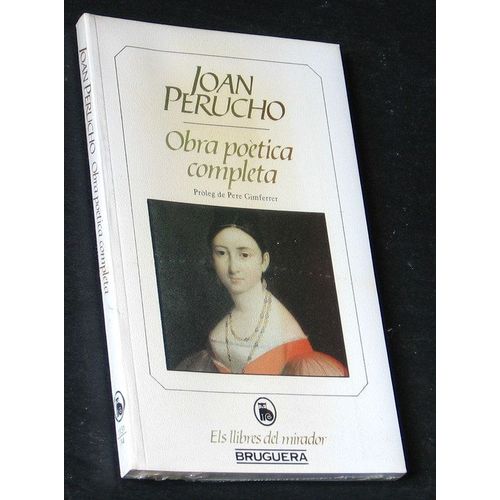 Obra Poetica Completa, Proleg De Pere Gimferrer