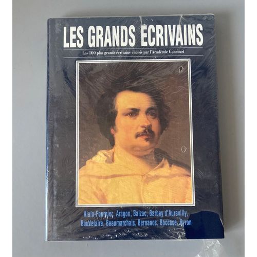 Les Grands Écrivains / Les 100 Plus Grands Écrivains Choisis Par L’Académie Goncourt