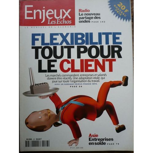 Enjeux Les Echos  N° 137 : Flexibilité Tout Pour Le Client
