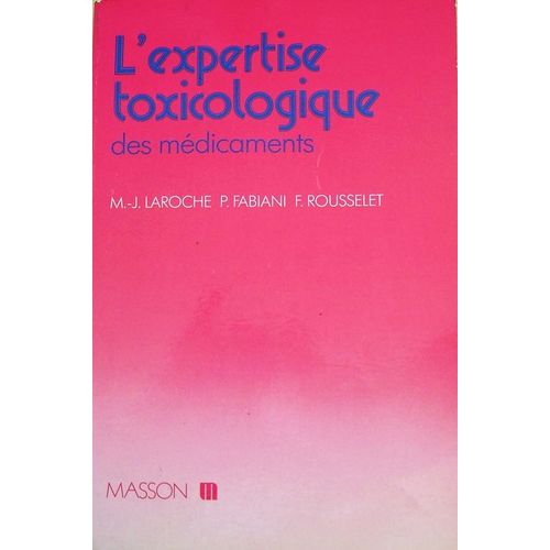 L'expertise Toxicologique Des Médicaments