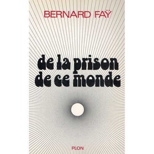 De La Prison De Ce Monde