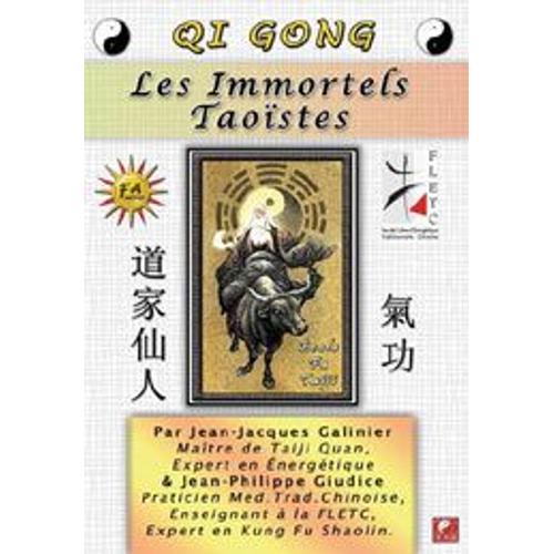 Qi Gong: Les Immortels Taoïstes