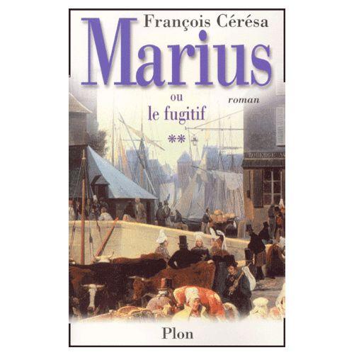 Marius ou Le fugitif - roman