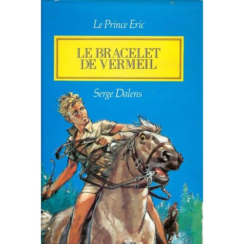 Le Prince Eric - Le Bracelet De Vermeil