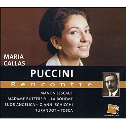 Maria Callas Rencontre Puccini