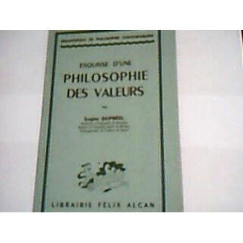 Esquisse D'une Philosophie Des Valeurs.